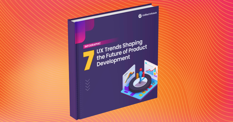 Top 7 UX Trends Shaping the Future of Product Development